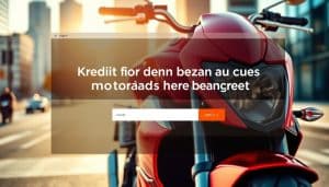 Kredit für den Kauf eines Motorrads hier beantragen