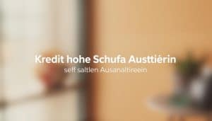 Kredit ohne Schufa Auskunft sofort Auszahlung hier beantragen